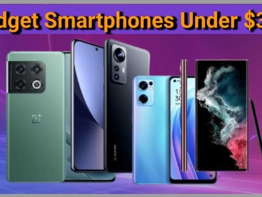 Budget Smartphone Under $300
