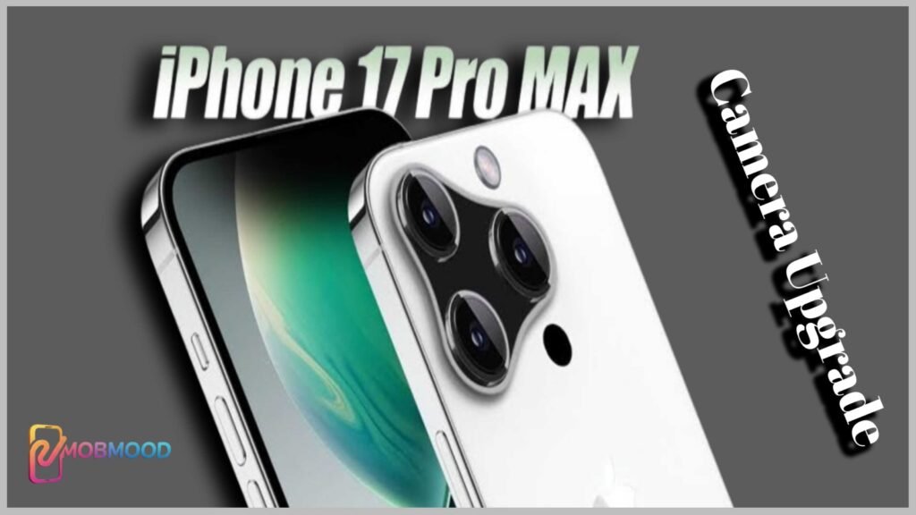 iPhone 17 Pro Max Camera Upgrade