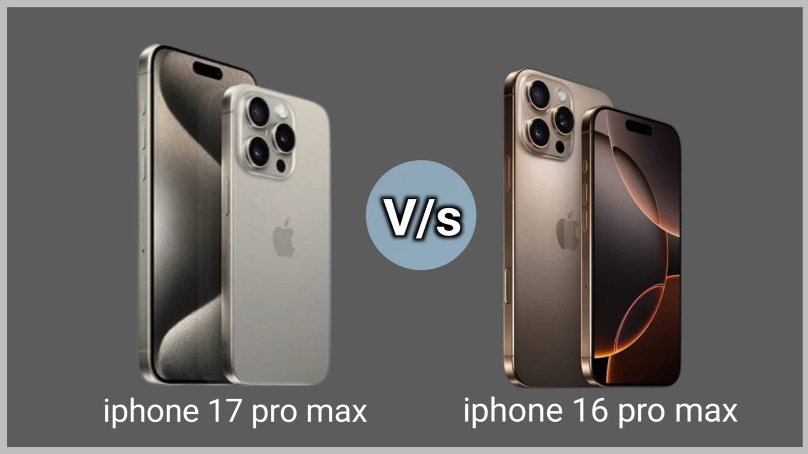 iPhone 17 Pro Max vs. iPhone 16 Pro Max