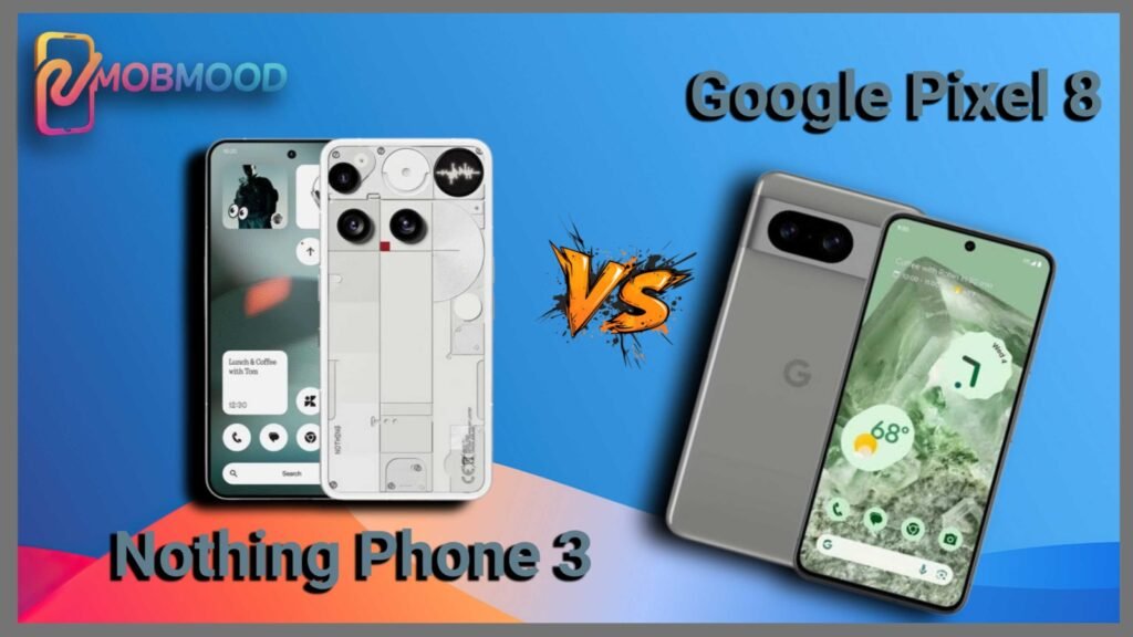 Nothing Phone 3 vs Pixel 8 Camera Shootout & Software